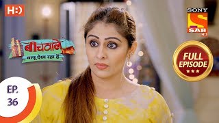 Beechwale Bapu Dekh Raha Hai  Ep 36  Full Episode  15th November 2018 [upl. by Wesle]