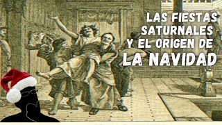 Las fiestas Saturnales y la Navidad  Para Pensar [upl. by Yorgo]