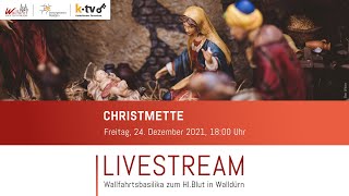 Christmette aus Walldürn • 24122021 • Wallfahrtsbasilika zum HlBlut in Walldürn [upl. by Atnwahsal]