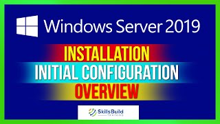 Windows Server 2019 Tutorial  Installation Initial Configuration Overview Step By Step  Part 1 [upl. by Arhas]