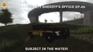 Roblox Ridgeway County  RCSO  Episode 46  Subject In The Water [upl. by Nolyarb]