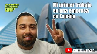 Mi PRIMERA CHAMBA en ESPAÑA 😎  ¿Es muy difícil conseguir trabajo en España 🤔 [upl. by Giuliana]