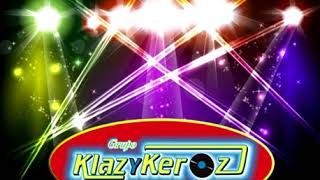 Klazykeroz  Suave y Tierno Versión Extendida SZX [upl. by Ilram]