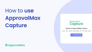 How to Use ApprovalMax Capture US Market Version [upl. by Igic]