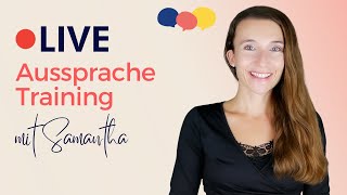 Live AusspracheTraining mit Samantha [upl. by Annoya]