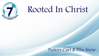 Rooted in Christ [upl. by Yurt]