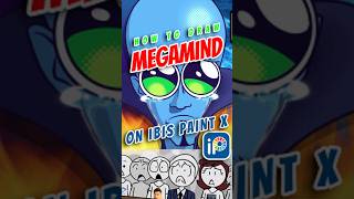 IBIS PAINT X  DRAWING MEGAMIND MADE SIMPLE ibispaintx animation flipaclip digitalart  art [upl. by Oinimreh]