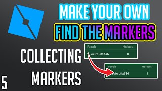 Roblox Studio Make a Find the Marker Game  Part 5  Collecting Markers [upl. by Ekard]