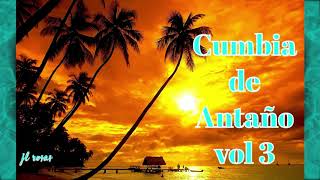 Cumbias de antaño vol 3 [upl. by Razatlab]