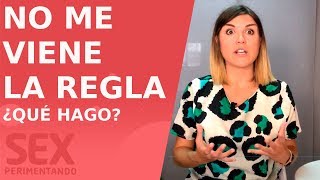 No me viene la regla ¿Qué hago  No me baja ¿Cómo saber si estoy embarazada ¿Cómo actuar [upl. by Tterrab]