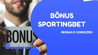 BÔNUS SPORTINGBET COMO FUNCIONA [upl. by Esimaj]