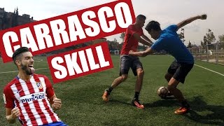 JUEGA COMO CARRASCO  Como hacer un REGATE al estilo CARRASCO  Jugadas caños fintas de futbol [upl. by Ylak]