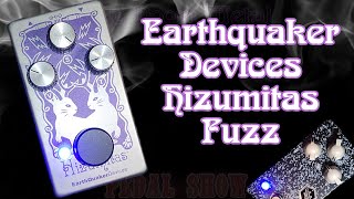 Earthquaker Devices  Hizumitas Fuzz [upl. by Naivart]