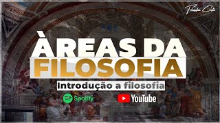 Áreas da filosofia  Grupo de introdução a filosofia 1 [upl. by Cochard]