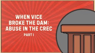 When VICE Broke the Dam Abuse in the CREC Part 1 [upl. by Inacana]