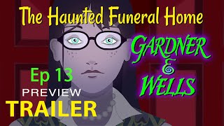 The Haunted Funeral Home  Ep 13 Trailer  GARDNER amp WELLS animated series [upl. by Rodl]