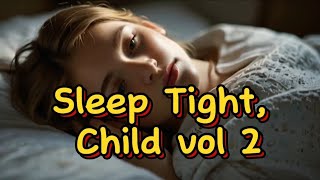 Sleep Tight Child vol 2 [upl. by Aloeda]