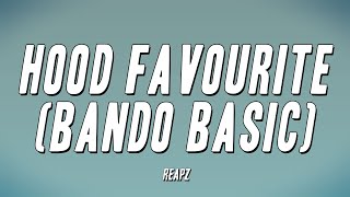 Reapz  Hood Favourite Bando Basic Lyrics [upl. by Leckie]