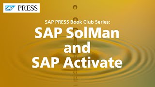 SAP SolMan and SAP Activate [upl. by Donella917]