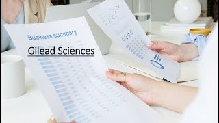 Gilead Sciences Business Summary [upl. by Windy]