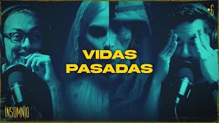 VIDAS PASADAS  INSOMNIO 06 [upl. by Eniawtna]