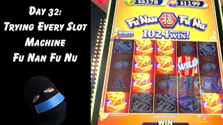 Day 32 Trying Every Slot Machine  Fu Nan Fu Nu Can We Dig Out of This Hole [upl. by Akema493]