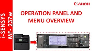 iSENSYS MF237w OPERATION PANEL AND MENUS OVERVIEW [upl. by Bernetta]