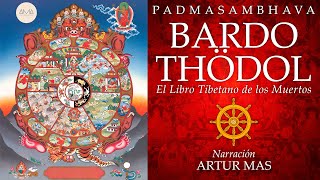 Bardo Thödol El Libro Tibetano de los Muertos Audiolibro Completo Voz Real Humana [upl. by Hardin]