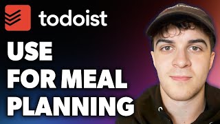 How to Use Todoist for Meal Planning Full 2024 Guide [upl. by Candace]