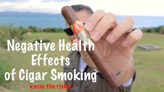 Negative Health Effects of Cigars [upl. by Ettevol]