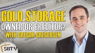 Gregor Gregersen  Offshore Gold Storage Are You An Owner Or A Creditor Part 1 of 4 [upl. by Adamsun]