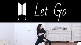 BTS 방탄소년단  Let Go Dance Cover  Jeanyeo [upl. by Suanne]