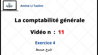 La comptabilité générale  Exercice 4 [upl. by Htennek4]