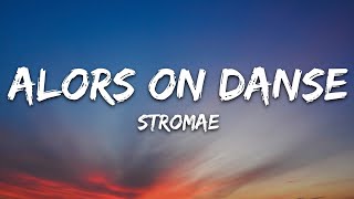 Stromae  Alors On Danse Lyrics [upl. by Zilber]