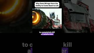 why Does Mirage Have theAbility to Come Back to Lifeoptimusprime movie [upl. by Alurd]