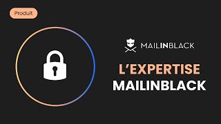 Tout savoir sur Mailinblack [upl. by Haorbed]