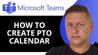 How to Create a PTO Calendar in Teams  Microsoft Teams Tutorial 2024 [upl. by Jaquiss]