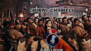 Chikni Chameli ❤️‍🩹 slowed and reverb SOFT BASS nocopyrightmusic [upl. by Llien]