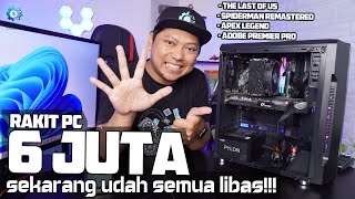 Rakit PC 6 Juta Libas Game Berat  Lancar Editing di 1080P [upl. by Christensen]