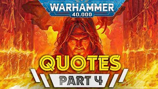 Warhammer 40k Best Quotes  Part 4 [upl. by Hsirt]