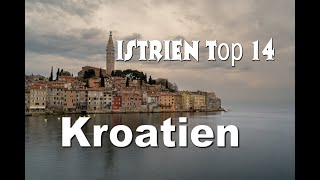 Istrien Kroatien Wunderschön Top 14 Sehenswürdigkeiten I Istriens schöne Orten mit Kommentar [upl. by Oned]