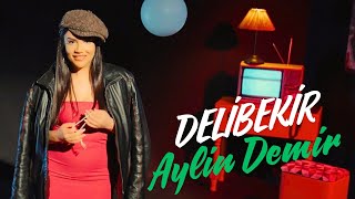 Aylin Demir  Delibekir [upl. by Tallbott164]