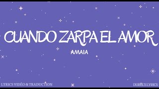 Amaia  cuando zarpa el amor  à travers ma fenêtre Lyrics vidéo  Traduction Française [upl. by Yffub704]