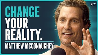 The Hidden Art Of Reinventing Yourself  Matthew McConaughey 4K [upl. by Finnegan]