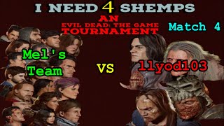 I Need 4 Shemps  llyod103 vs Mels Team  Match 4 [upl. by Deibel]