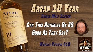 Whisky Review 13 Arran 10 Year Old  46  How Good Can This Scotch Possibly Be [upl. by Tarttan]