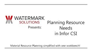 Planning Resource Needs in Infor CSI [upl. by Ordep]