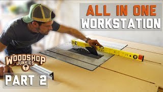 Perfectly flush top table saw outfeed table  ALLINONE workbench  PART 2 [upl. by Moon]