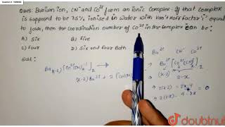 Barium ion  CN and Co2 form an ionic complex  If that complex is supposed to be 75 [upl. by Elatia]