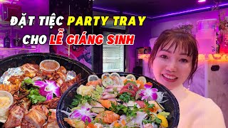 Đặt Tiệc Party Tray Cho Ngày Lễ ở Đâu Tươi Ngon Tại Nam Cali  KT Food [upl. by Ramled]